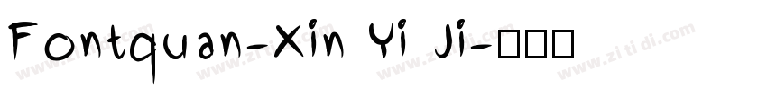 Fontquan-Xin Yi Ji字体转换